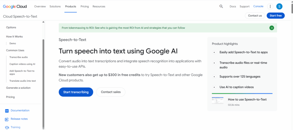 Google Cloud Speech-to-Text is a natural video transcript API option for teams already using Google Cloud