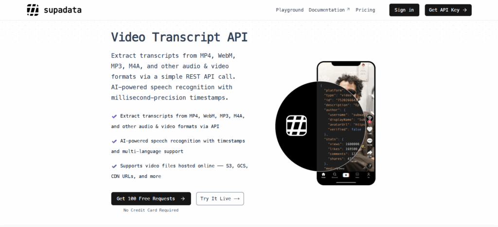 Supadata is a strong video transcript API for developers working with hosted video and web-media data
