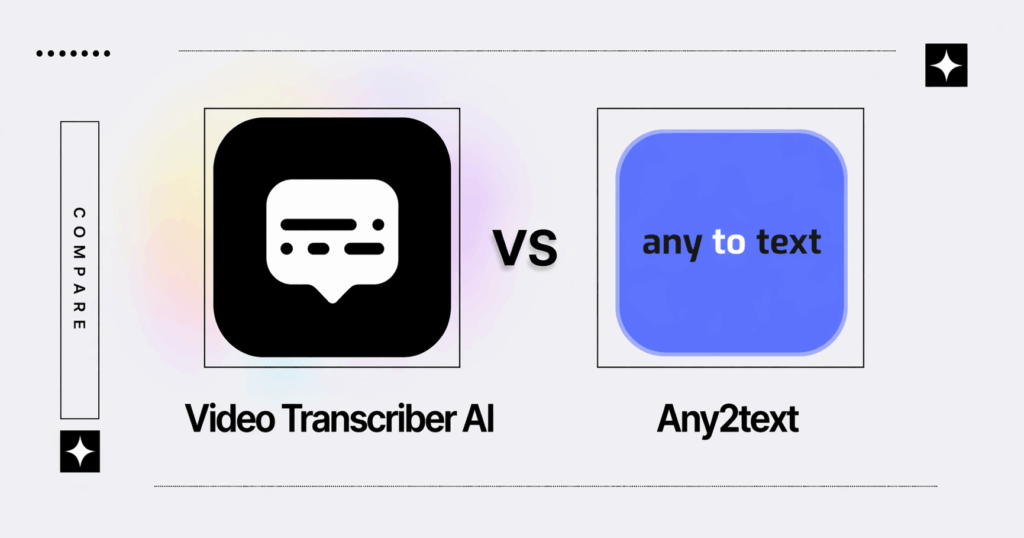 Video Transcriber AI vs Any2Text: Full Transcription Workflow vs Basic Tool