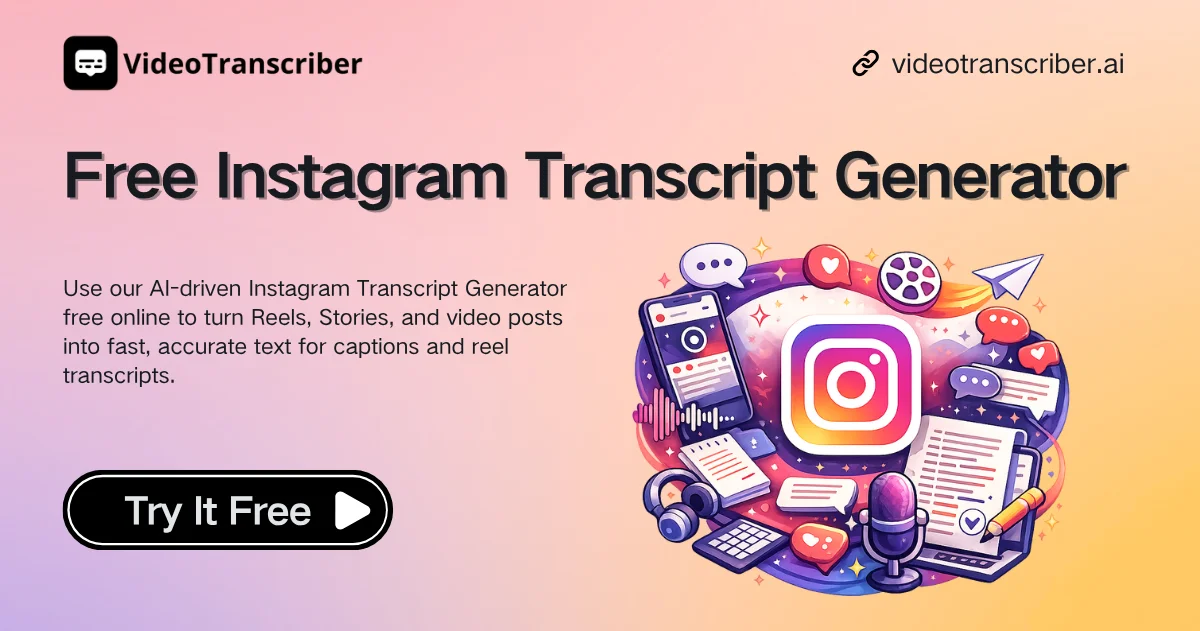 Transcript Text Generator Free Instagram Transcript Generator - Fast and 99% Accurate